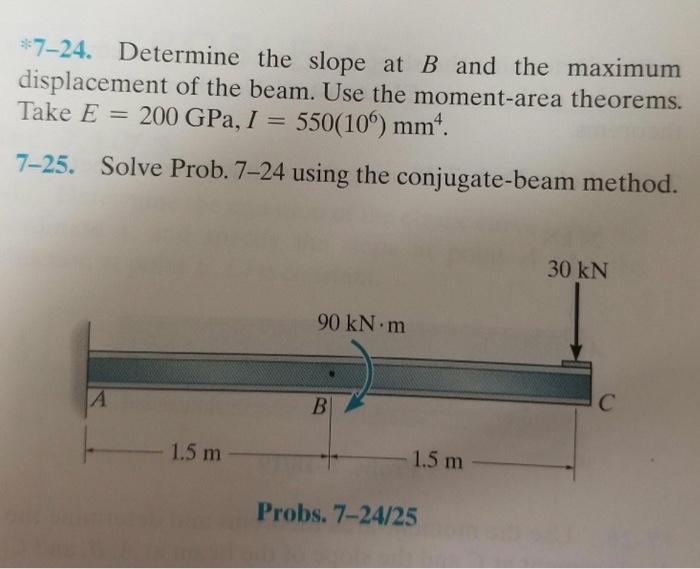 Solved 7-24. Determine The Slope At B And The Maximum | Chegg.com