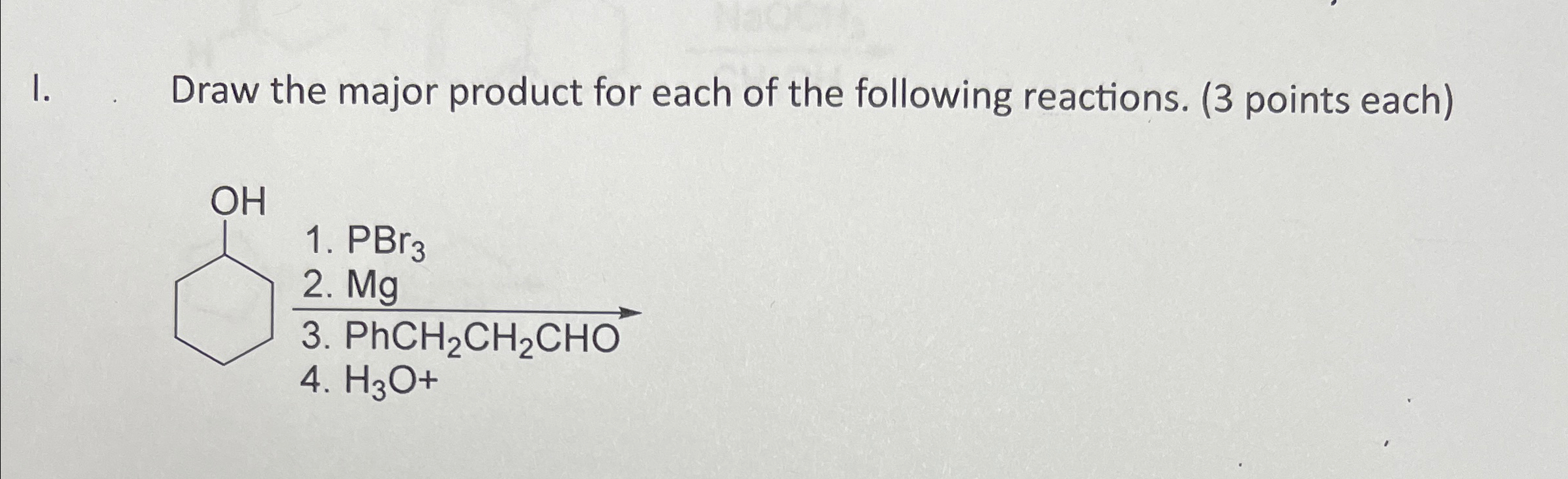 Solved I. Draw the major product for each of the following | Chegg.com