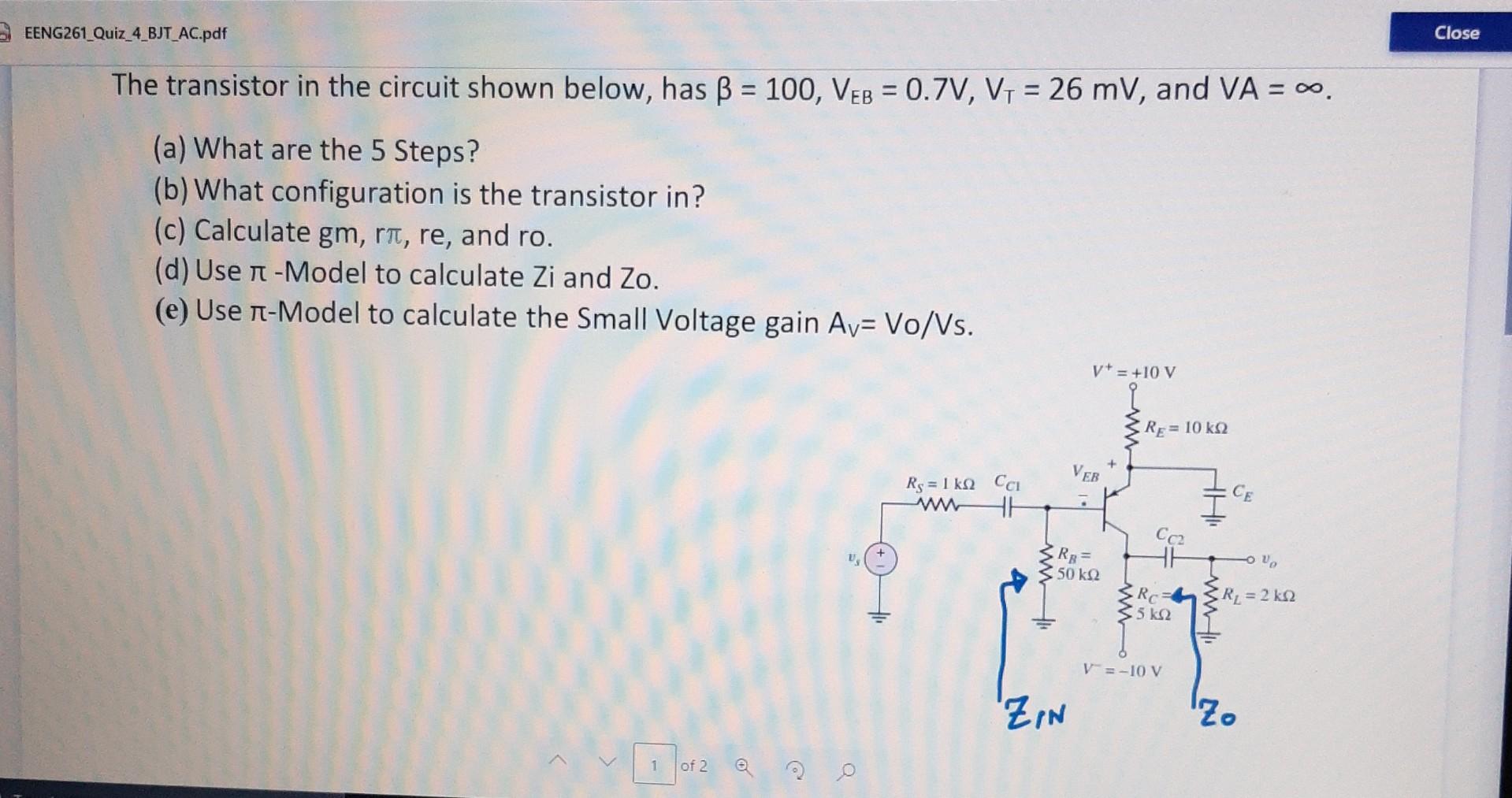 Solved EENG261_Quiz_4_BJT_AC.pdf Close The transistor in the