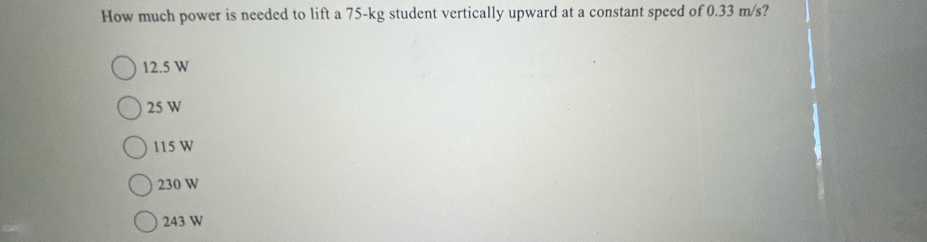 How much power is needed to lift a 75kg ﻿student
