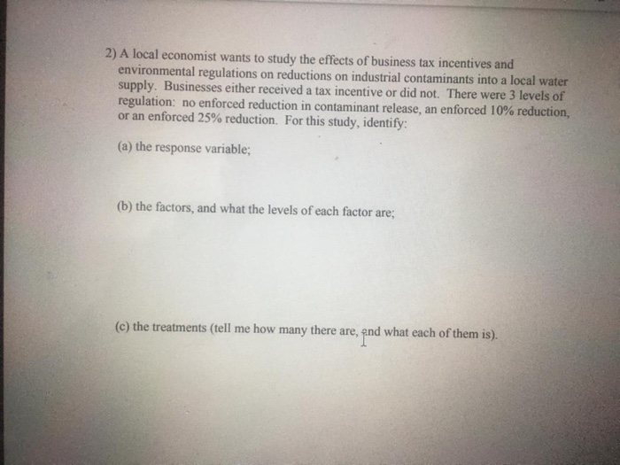 Solved 2) A local economist wants to study the effects of | Chegg.com