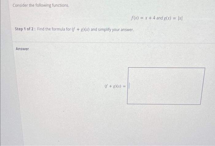 Solved Consider the following functions. f(x) = x + 4 and | Chegg.com