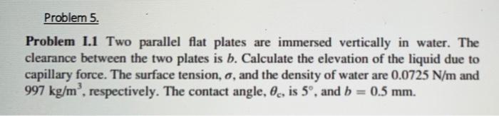 Solved Problem 5. Problem 1.1 Two parallel flat plates are | Chegg.com