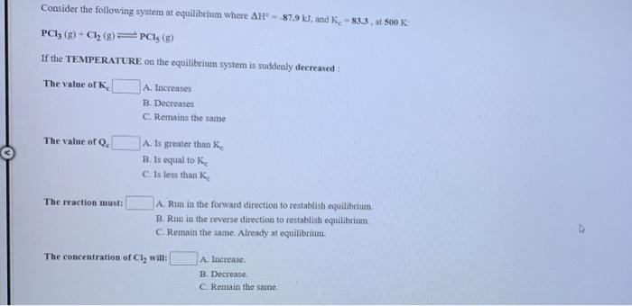 Solved Consider the following system at equilibrium where | Chegg.com