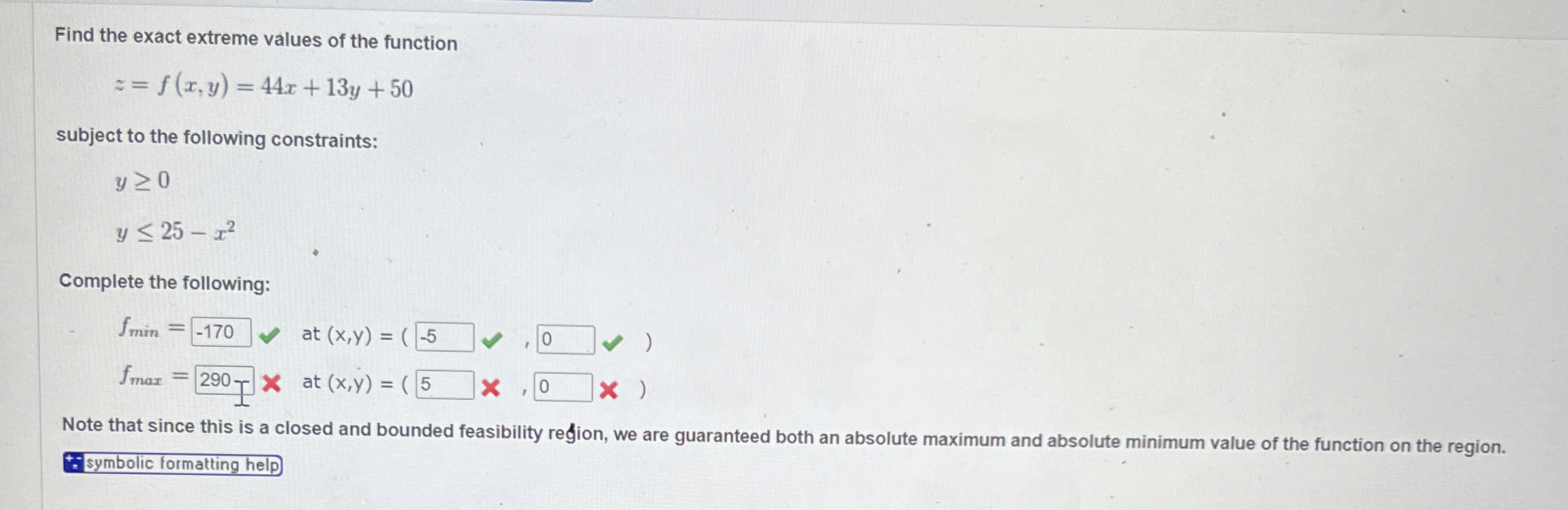 Solved Find the exact extreme values of the | Chegg.com
