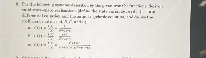 Solved 2. For the following systems described by the given | Chegg.com