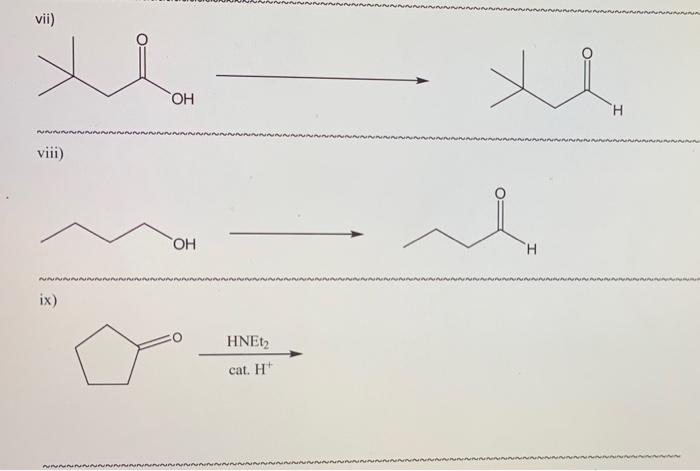 Solved vii) OH H viii) OH H ix) HNEt2 cat. H х) О. mCPBA | Chegg.com