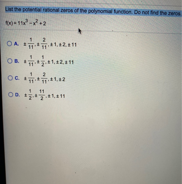 Solved List the potential rational zeros of the polynomial | Chegg.com