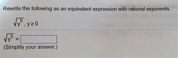 Rewrite the following as an equivalent expression | Chegg.com