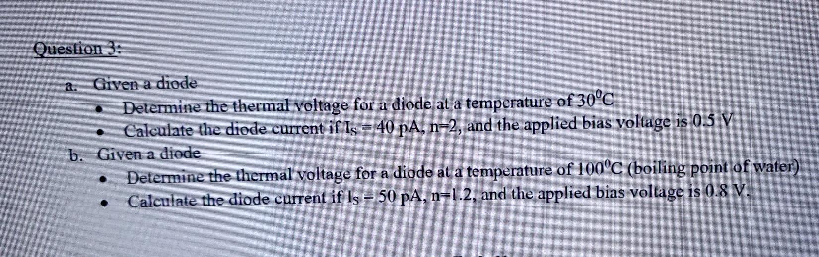 Solved Question 3: a. Given a diode Determine the thermal | Chegg.com