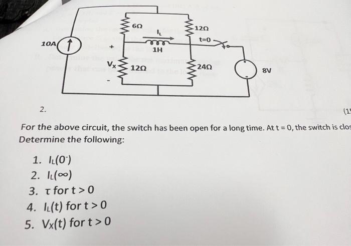 Solved For The Above Circuit, The Switch Has Been Open For A | Chegg.com