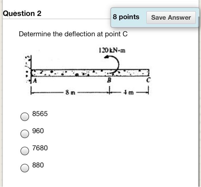 Solved Question 2 8 points Save Answer Determine the | Chegg.com