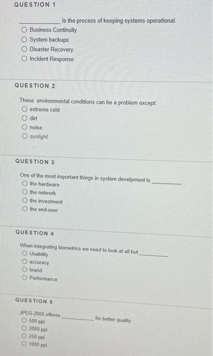 Solved QUESTION 1 is the process of keeping systems | Chegg.com