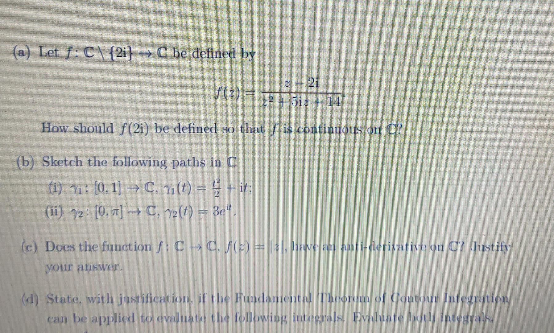 Solved (a) Let f: C\ {2,} → C be defined by 2i 32 + 1513 14 | Chegg.com