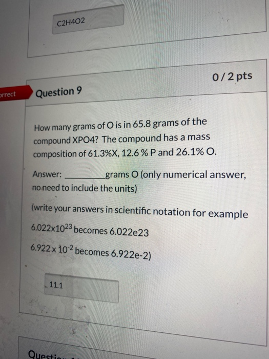 Solved C2H402 0/2 pts orrect Question 9 How many grams of O | Chegg.com