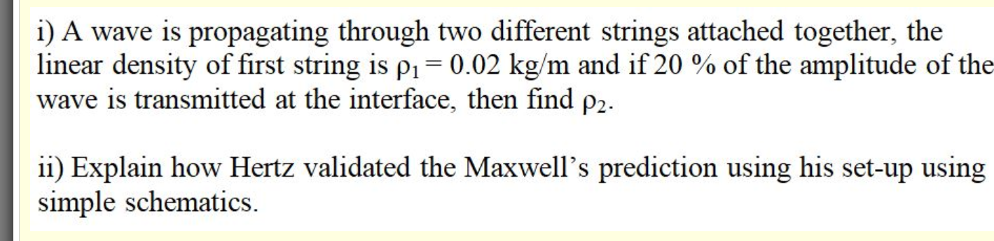 Solved i) A wave is propagating through two different | Chegg.com