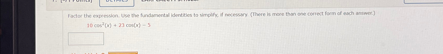 Solved Factor the expression. Use the fundamental identities | Chegg.com