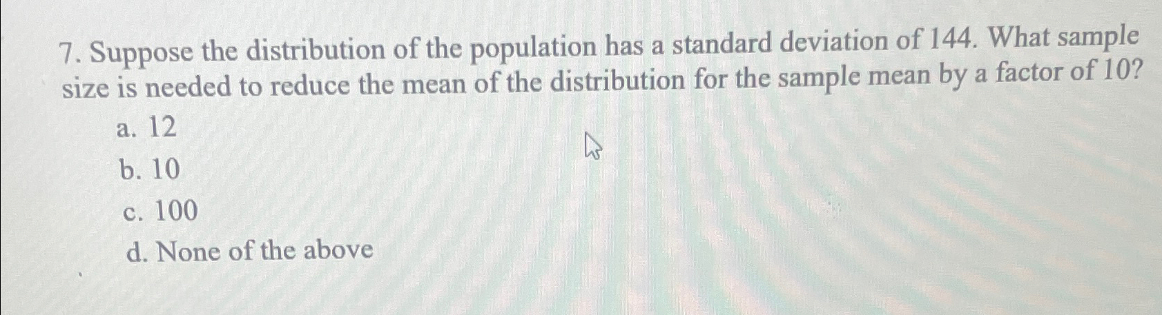 Solved Suppose the distribution of the population has a | Chegg.com