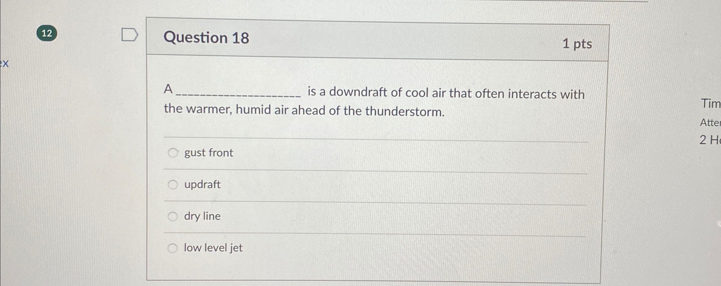 Solved 12Question 181ptsA is a downdraft of cool air that | Chegg.com