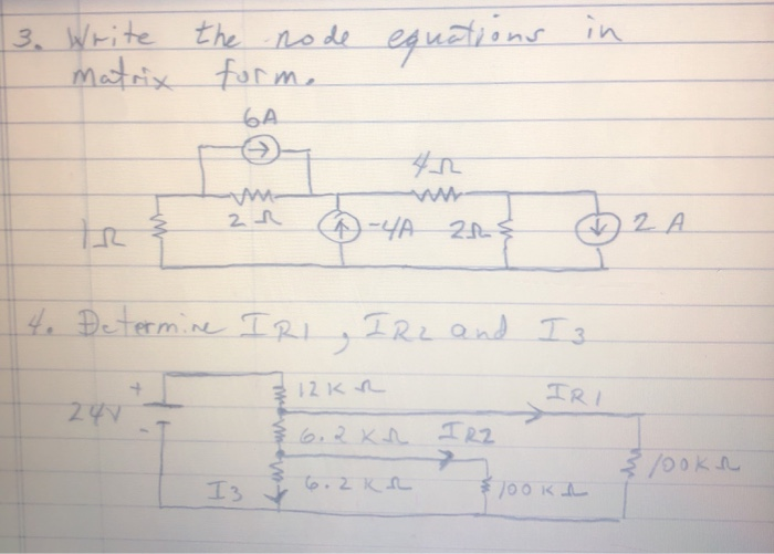 Solved 3. Write the no de equations in matrix forme 6A 2R | Chegg.com
