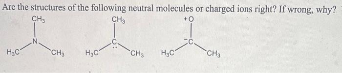 Solved Are the structures of the following neutral molecules | Chegg.com