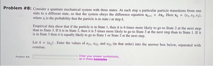 Solved \#8: Consider a quantum mechanical system with three | Chegg.com