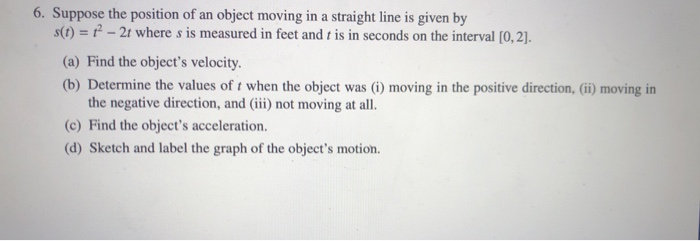 Solved 6. Suppose the position of an object moving in a | Chegg.com