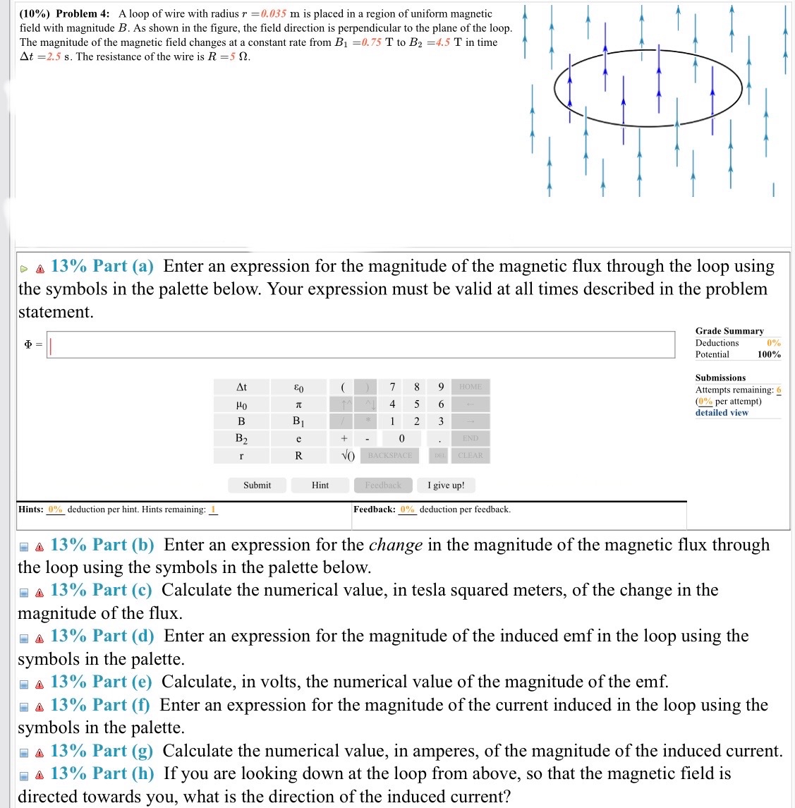 Solved (10%) ﻿Problem 4: A loop of wire with radius r=0.035m | Chegg.com