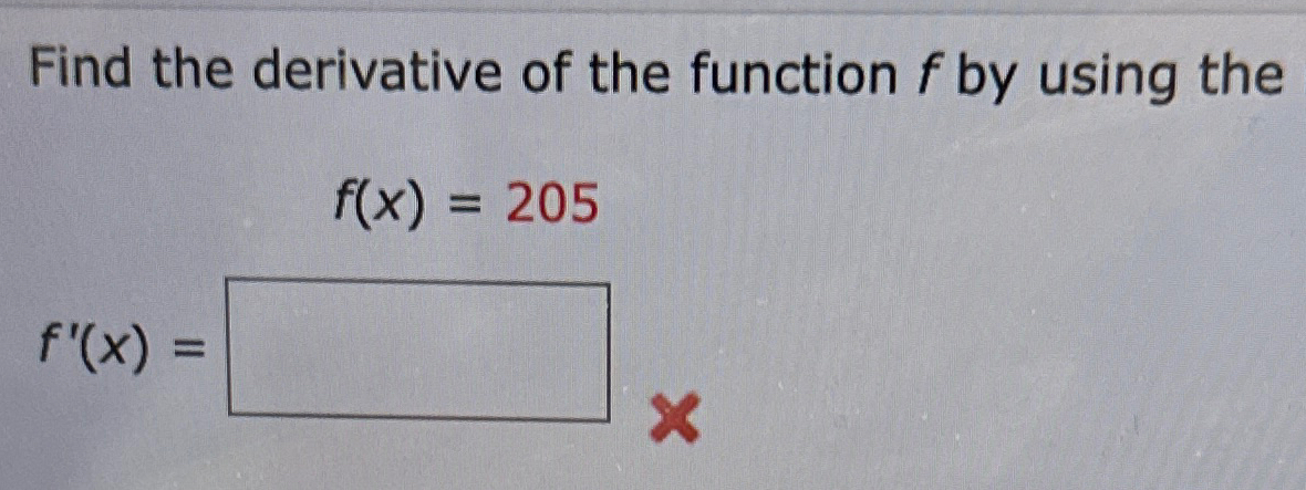 Solved Find the derivative of the function f ﻿by using | Chegg.com