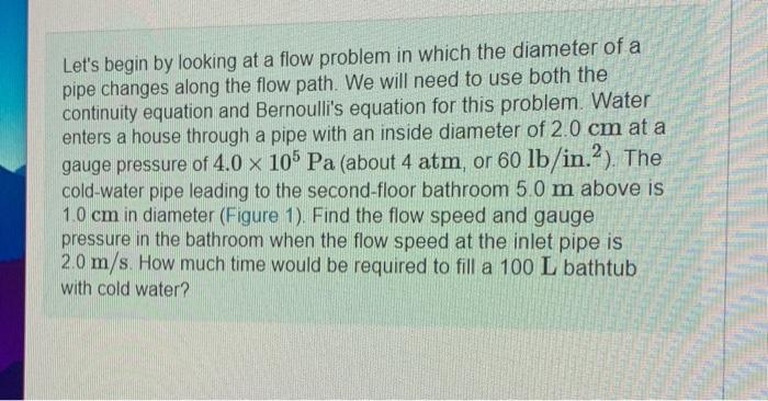 Solved Let's begin by looking at a flow problem in which the | Chegg.com