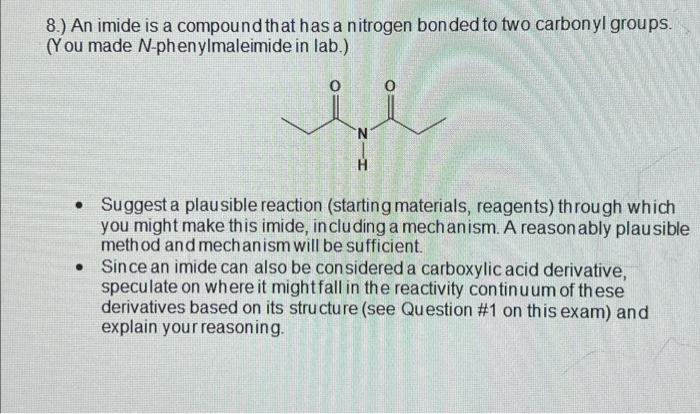 Solved 8.) An imide is a compound that has a nitrogen bonded | Chegg.com