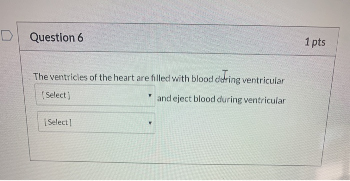 Solved Question 1 2 pts The heart has [Select] chambers. | Chegg.com