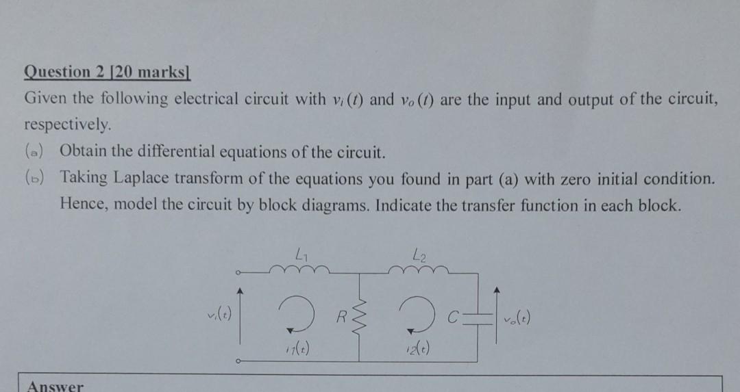 Solved Question 2 [20 marks] Given the following electrical | Chegg.com