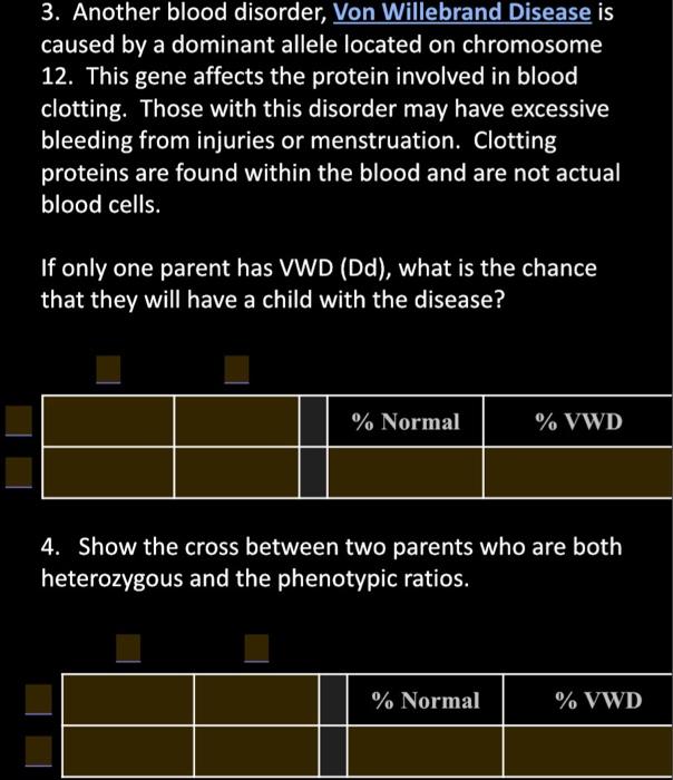 Solved 3. Another blood disorder, Von Willebrand Disease is | Chegg.com