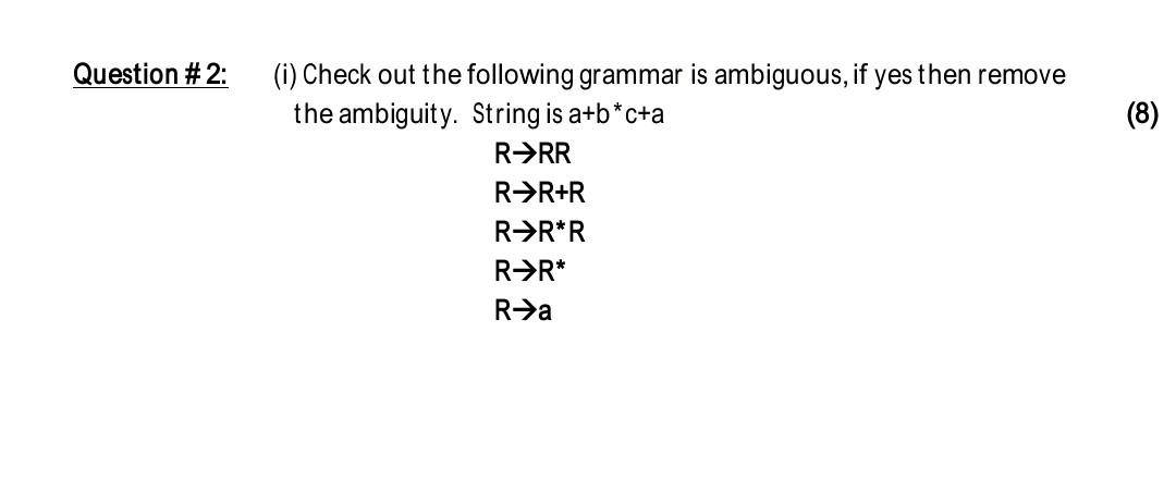 Solved Question #2: (8) (i) Check out the following grammar | Chegg.com