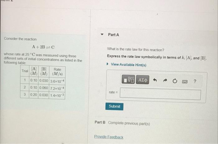 [Solved]: Consider the reaction A+2BC What is the rate law