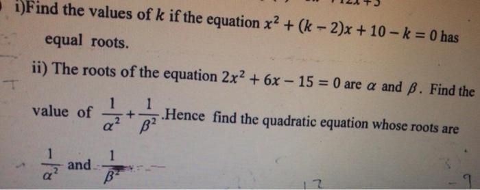 if the equation has equal roots then find the value of k