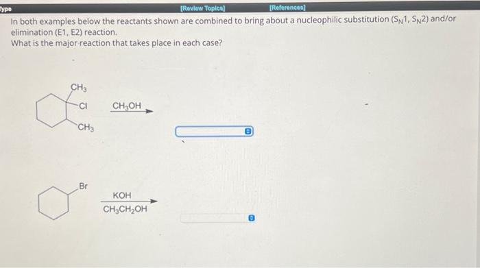 Solved In both examples below the reactants shown are | Chegg.com