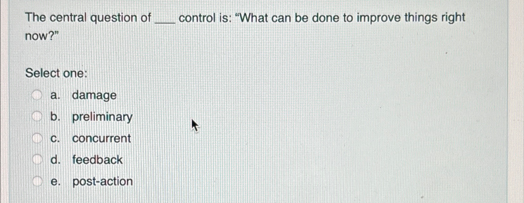 Solved The central question of ﻿control is: 