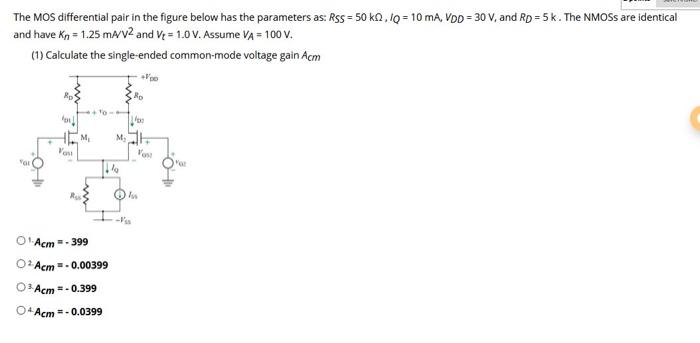 Solved The MOS differential pair in the figure below has the | Chegg.com