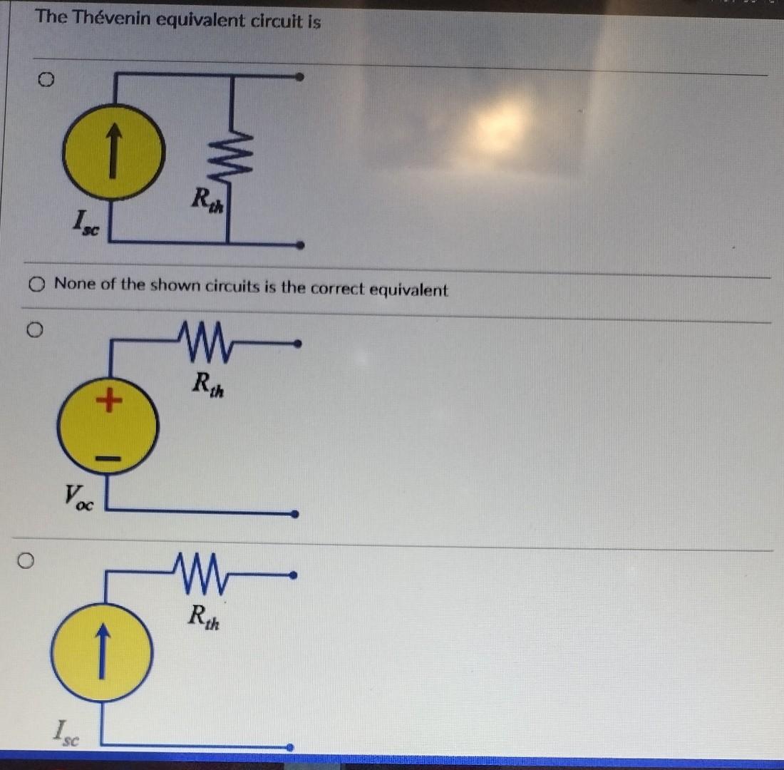 Solved The Thévenin equivalent circuit is None of the shown | Chegg.com