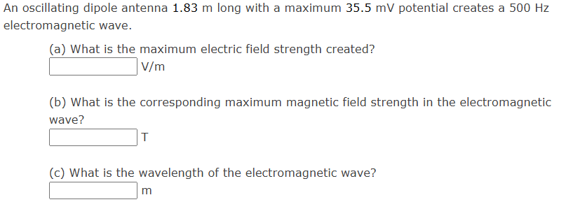 Solved An oscillating dipole antenna 1.83 ﻿m long with a | Chegg.com