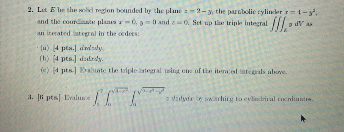 Solved 2. Let E be the solid region bounded by the plane z = | Chegg.com