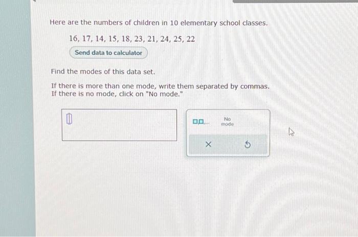 Solved Find the modes of this data set. If there is more | Chegg.com