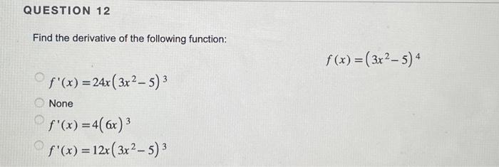 Find the derivative of the following function: \[ f(x)=\left(3 x^{2}-5\right)^{4} \] \[ f^{\prime}(x)=24 x\left(3 x^{2}-5\rig