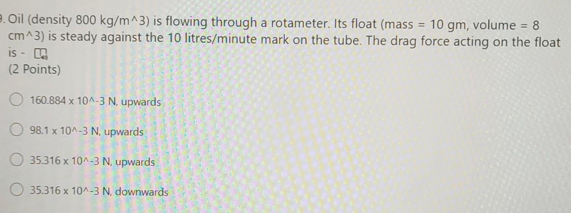 Solved = 2. Oil (density 800 kg/m^3) is flowing through a