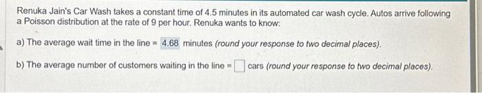 Solved Renuka Jain #39 s Car Wash takes a constant time of 4 5 Chegg com