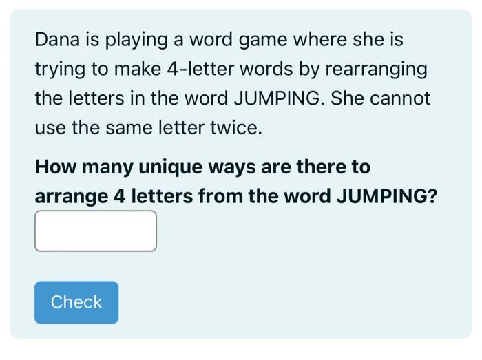 Solved Dana is playing a word game where she is trying to | Chegg.com