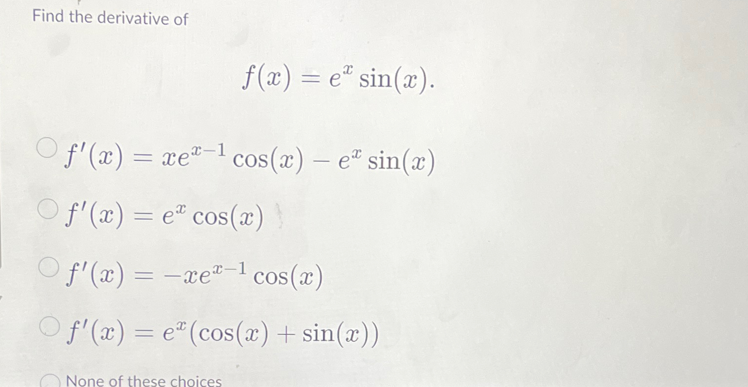 find the derivative of e x sin x cos x