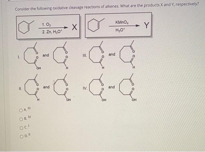 Solved Consider the following oxidative cleavage reactions